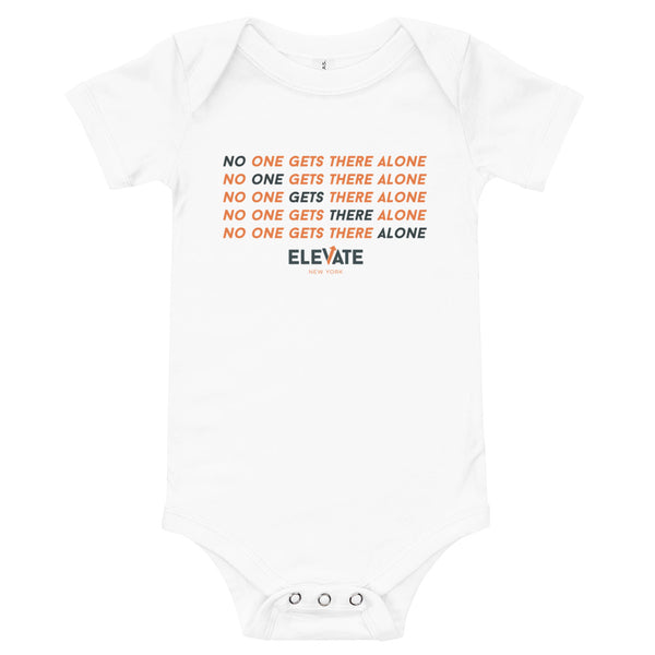 No One Gets There Alone- Baby Short Sleeve Bodysuit- White