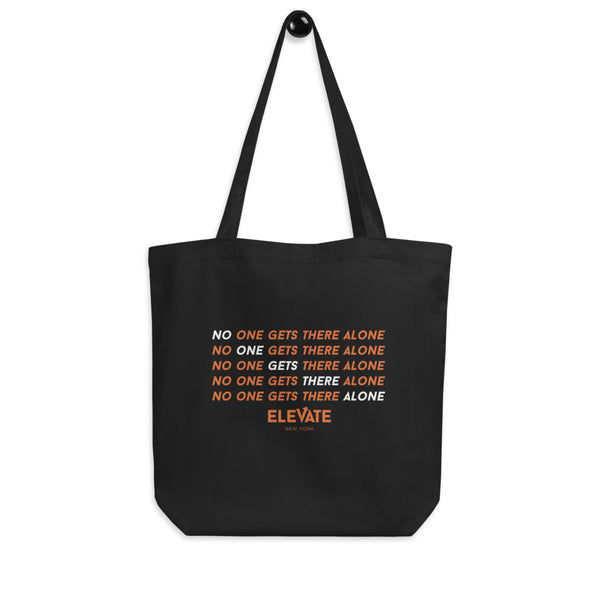 No One Gets There Alone Eco Tote Bag- Black