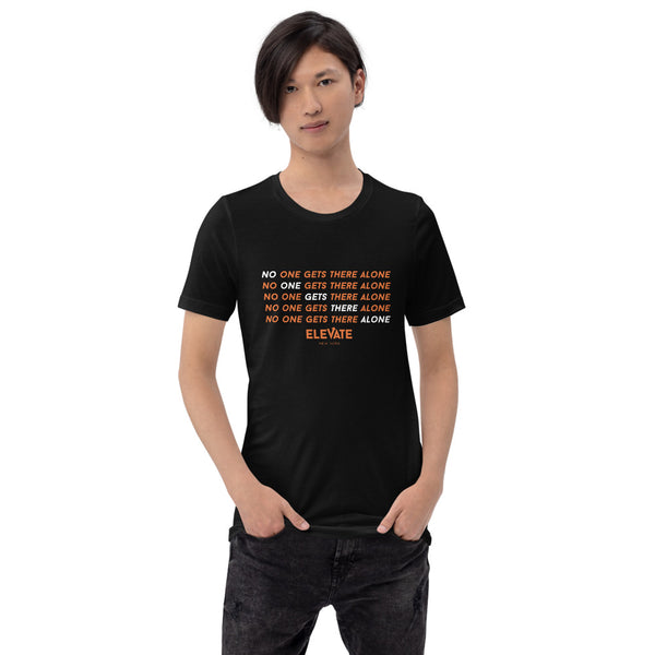 No One Gets There Alone Black Short-Sleeve Unisex T-Shirt